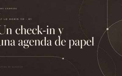 Un check-in, una agenda de papel y varias formas de hacerlo mejor